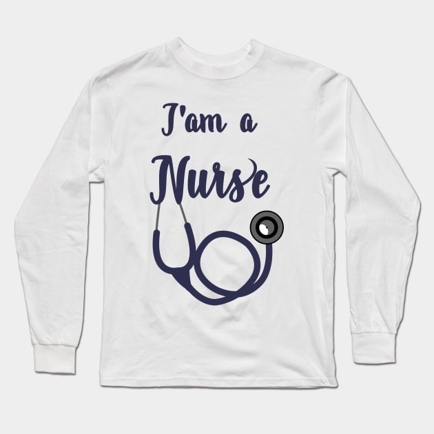 I am a Nurse Long Sleeve T-Shirt by TheSurgeon